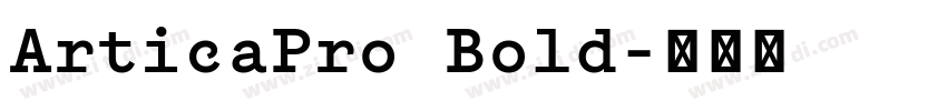 ArticaPro Bold字体转换